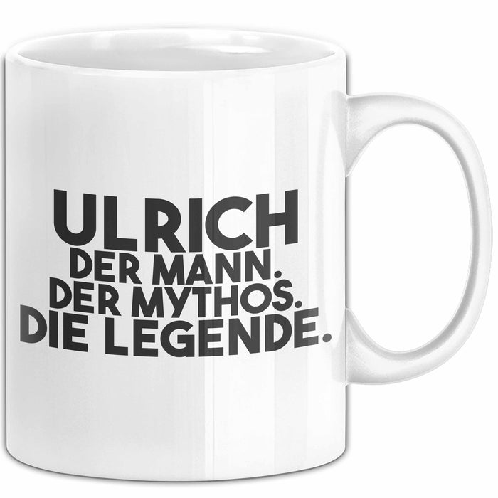 Ulrich Tasse Ulrich – Der Mann. Der Mythos. Die Legende. Geschenk