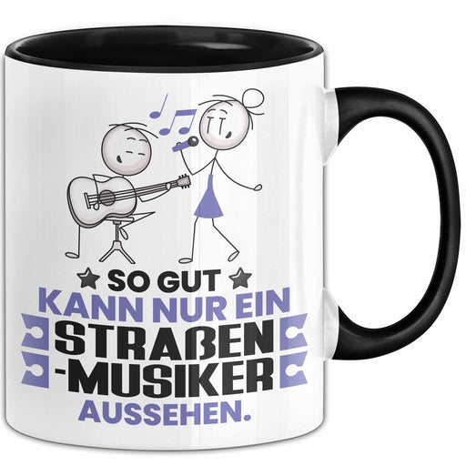 Straßenmusiker Geschenk Tasse So Gut Kann Nur Ein Straßenmusiker Aussehen Geschenkidee Kaffee-Becher Schwarz Trendation