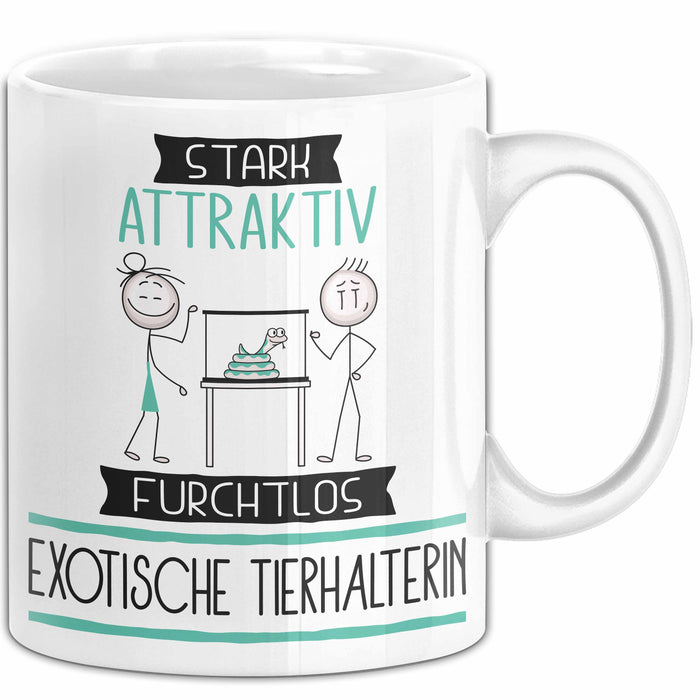 Exotische Tierhalterin Tasse Geschenk Becher Stark Attraktiv Furchtlos Exotische Tierhalterin Lustige Geschenkidee Weiß Trendation