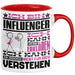 Influencer Geschenk Tasse Geschenkidee für Influencer Geburtstag Lustiger Spruch Ich Bin Influencer Ich Kann Es Dir Erklären Aber Nicht Für Dich Verstehen Funny Rot Trendation
