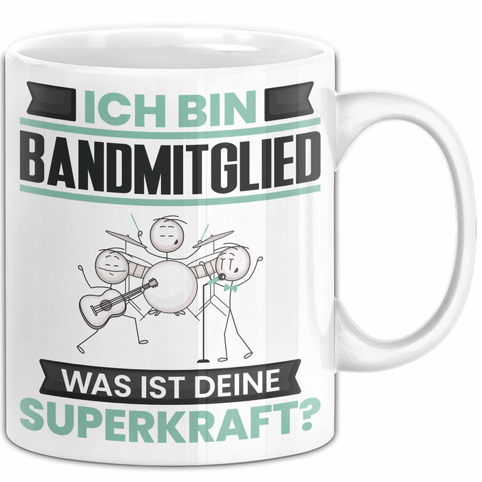 Bandmitglied Tasse Geschenk für Bandmitglied Geburtstag Lustiger Spruch Kaffee-Becher Was Ist Deine Superkraft Weiß Trendation