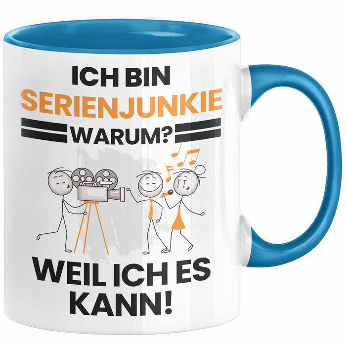 Serienjunkie Geschenk Tasse Lustiger Spruch Ich Bin Serienjunkie Warum Weil Ich Es Kann Geschenkidee Bester Serienjunkie Geburtstag Kaffee-Becher Blau Trendation
