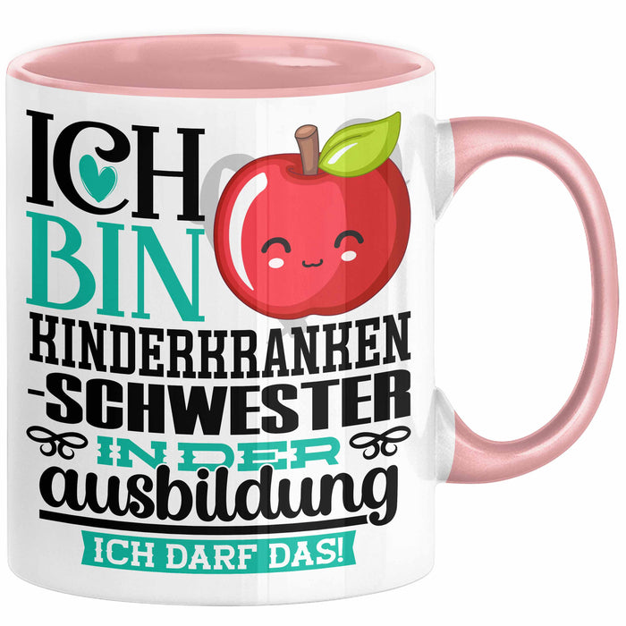 Kinderkrankenschwester Ausbildung Start Geschenk Tasse Ich Bin Kinderkrankenschwester In Der Ausbildung Ich Darf Das Kaffee-Becher Geschenkidee Rosa Trendation