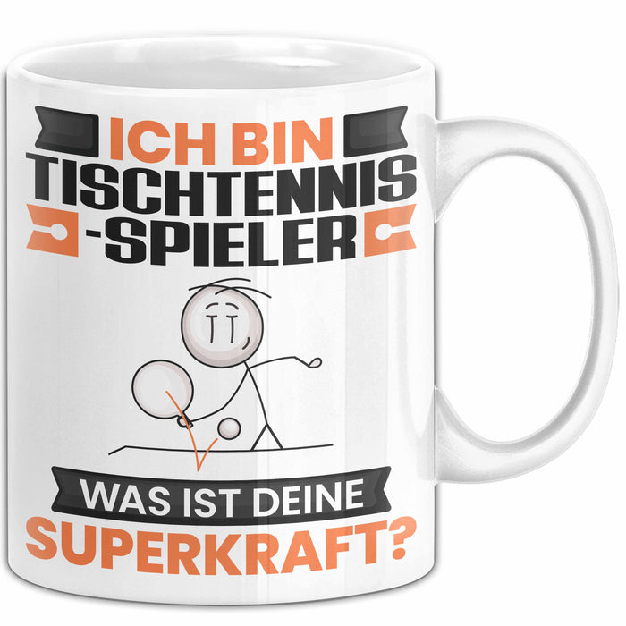 Tischtennisspieler Tasse Geschenk für Tischtennisspieler Geburtstag Lustiger Spruch Kaffee-Becher Was Ist Deine Superkraft Weiß Trendation