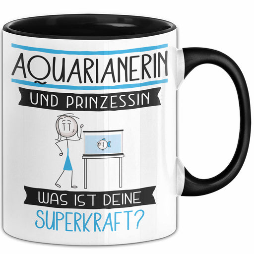 Aquarianerin Und Prinzessin Tasse Geschenk Für Eine Aquarianerin Geburtstag Was Ist Deine Superkraft Trendation