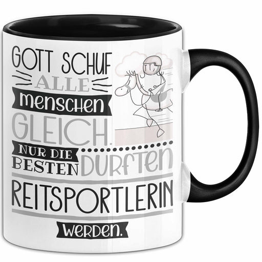 Reitsportlerin Geschenk Becher Tasse Gott Schuf Alle Menschen Gleich Nur Die Besten Durfeten Reitsportlerin Werden Geschenkidee Lustig Trendation