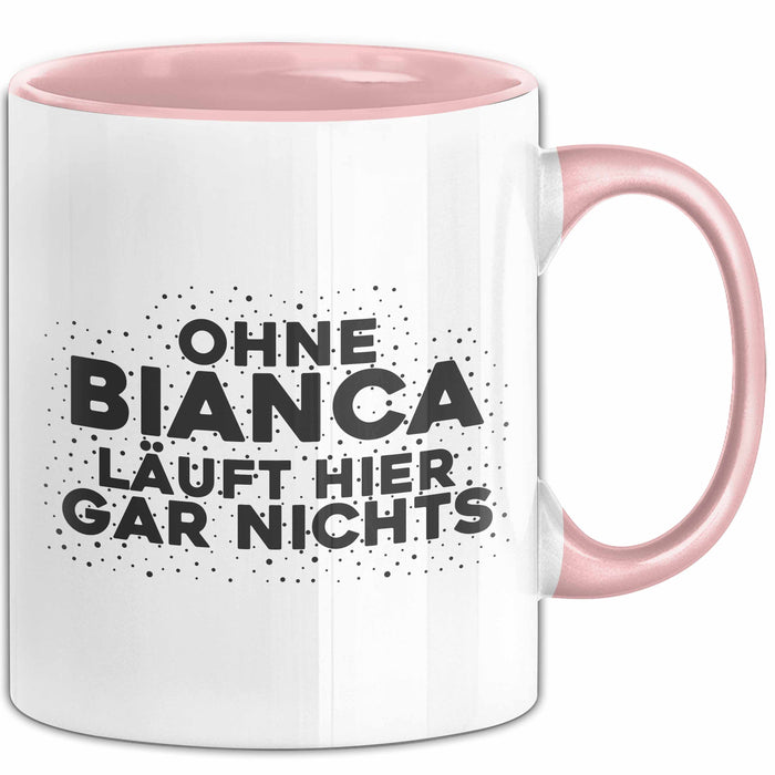 Bianca Tasse Ohne Bianca Laeuft Hier Gar Nichts Geschenk