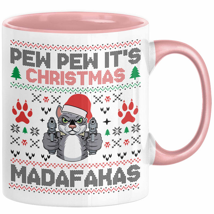 Lustige Tasse Weihnachten Pew Pew It's Christmas Madafakas Katzen Geschenkidee Liebhaber Besitzerin Rosa Trendation