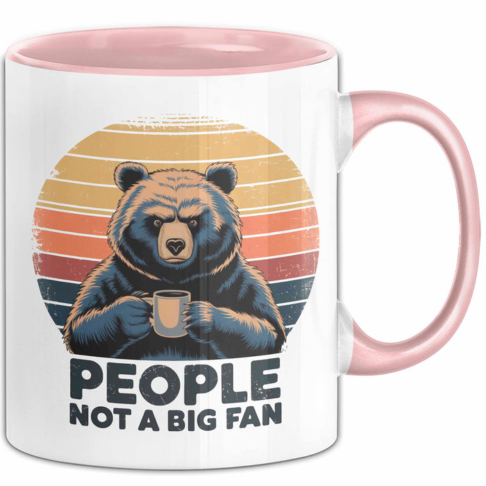 Introvertierter Bär Tasse Geschenk Lustige Geschenkidee People Not A Big Fan Rosa Trendation