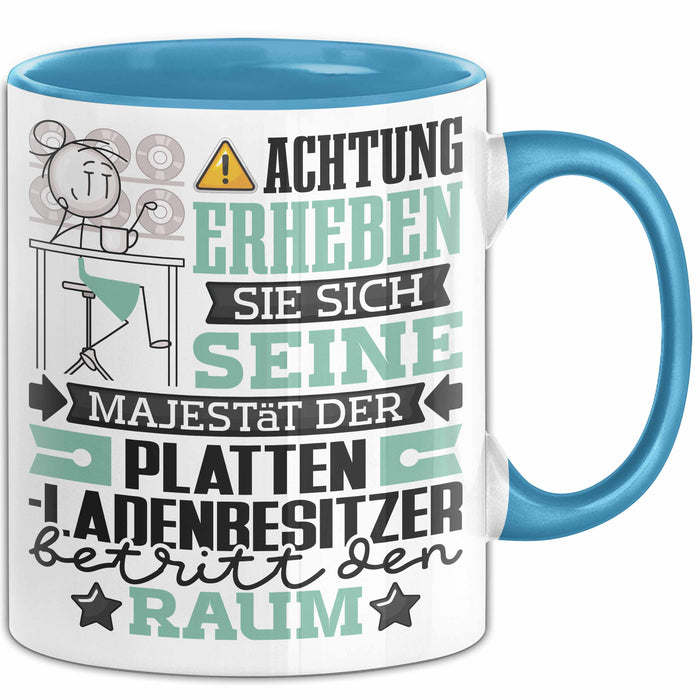Plattenladenbesitzer Geschenk Tasse Lustiger Spruch Erheben Sie Sich Der Plattenladenbesitzer Betritt den Raum Blau Trendation