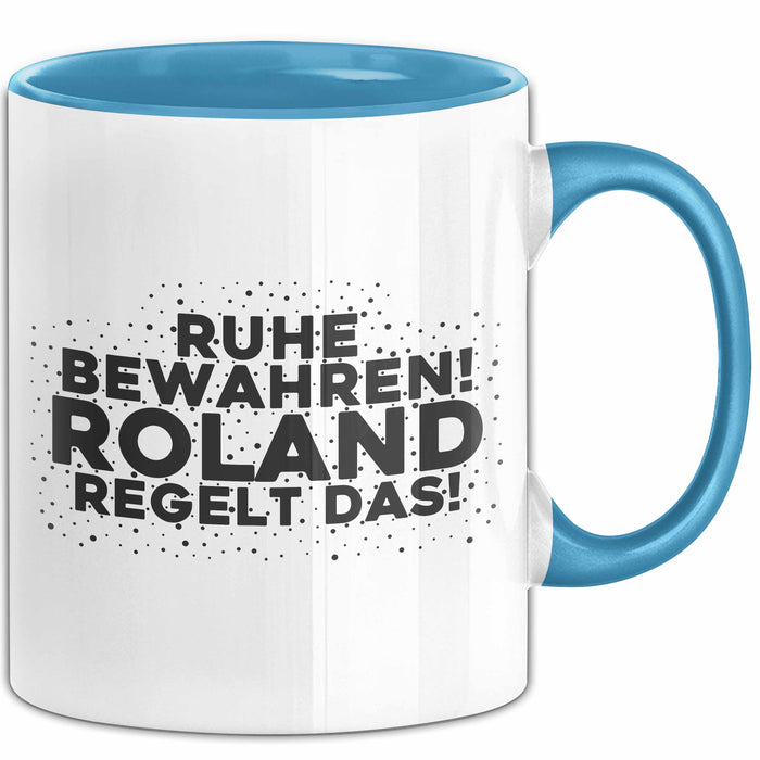Roland Tasse Ruhe Bewahren! Roland Regelt Das! Geschenk
