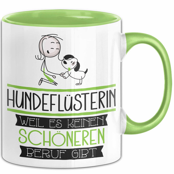 Hundeflüsterin Weil Es Keinen Schöneren Beruf Gibt Tasse Geschenk für Eine Hundeflüsterin Lustig Grün Trendation