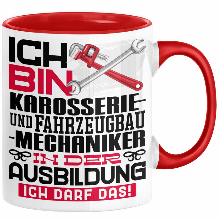 Karosserie- und Fahrzeugbaumechaniker Ausbildung Tasse Geschenk Ich Bin Karosserie- und Fahrzeugbaumechaniker In Der Ausbildung Ich Darf Das Geschenkidee Spruch Rot Trendation
