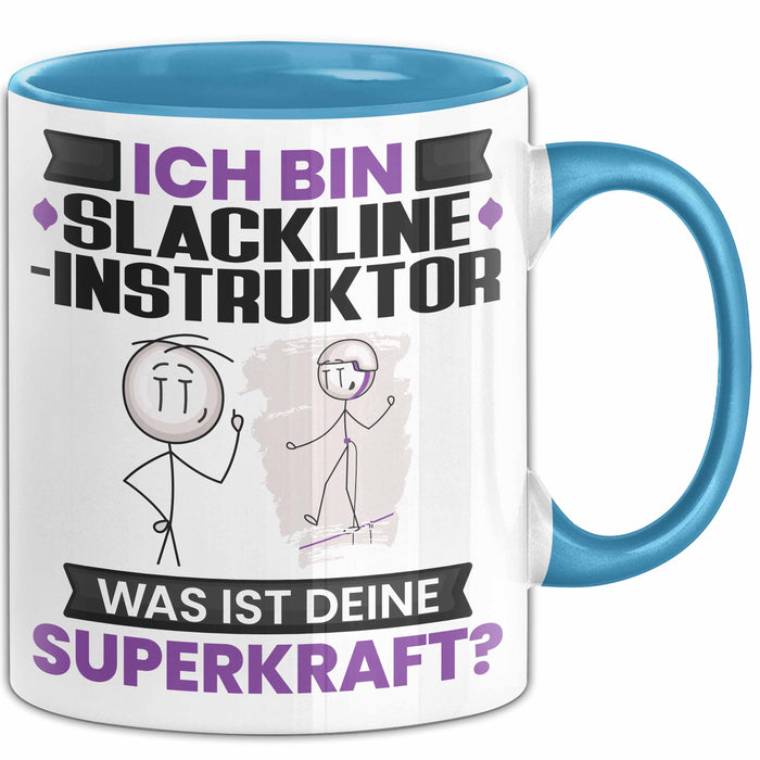 Slackline-Instruktor Tasse Geschenk für Slackline-Instruktor Geburtstag Lustiger Spruch Kaffee-Becher Was Ist Deine Superkraft Blau Trendation