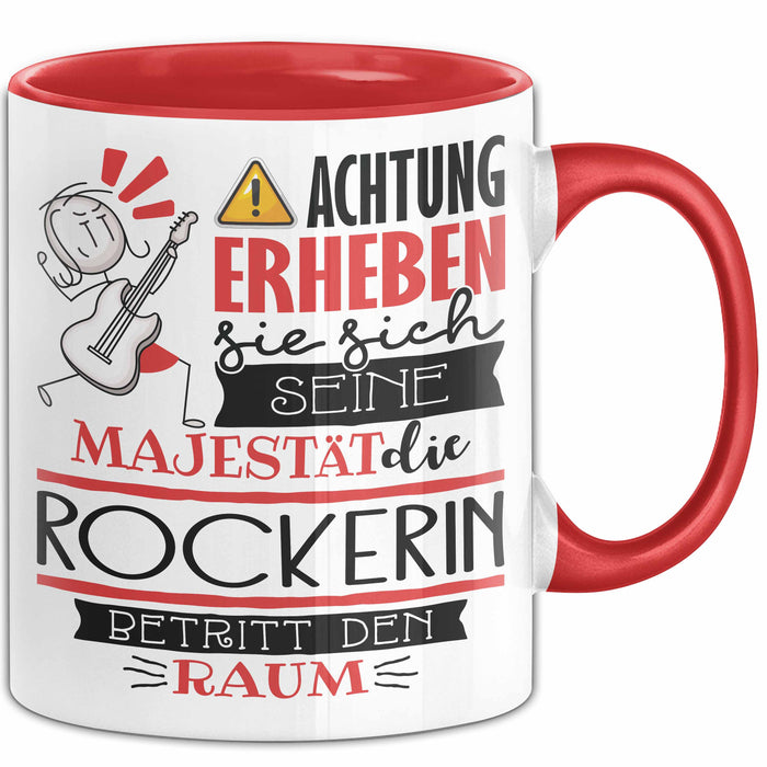 Rockerin Tasse Geschenk Lustiger Spruch Bitte Erheben Sie Sich Seine Majestät Die Rockerin Betritt Den Raum Rot Trendation
