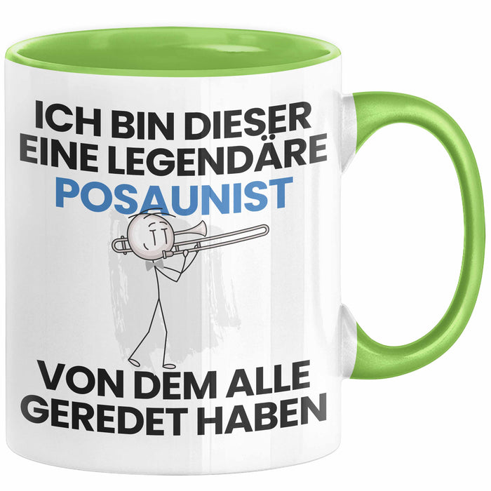 Posaunist Geschenk Tasse Lustige Geschenkidee Geburtstag für Posaunist Ich Bin Dieser Legendäre Posaunist Von Dem Alle Geredet Haben Kaffee-Becher Grün Trendation