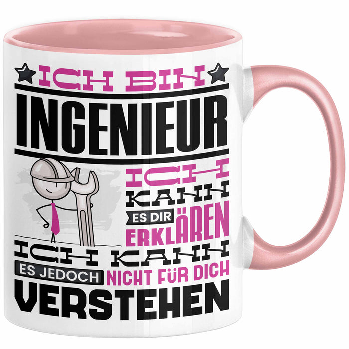 Ingenieur Geschenk Tasse Geschenkidee für Ingenieur Geburtstag Lustiger Spruch Ich Bin Ingenieur Ich Kann Es Dir Erklären Aber Nicht Für Dich Verstehen Rosa Trendation