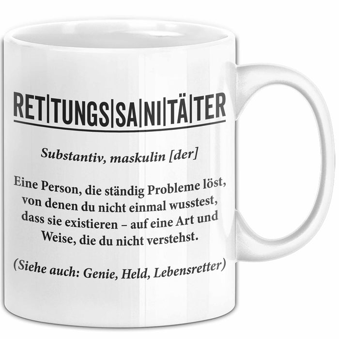 Rettungsdienst Notfallsanitäter Tasse Geschenk Lustige Geschenkidee Spruch Definition Rettungssanitäter Weiß Trendation