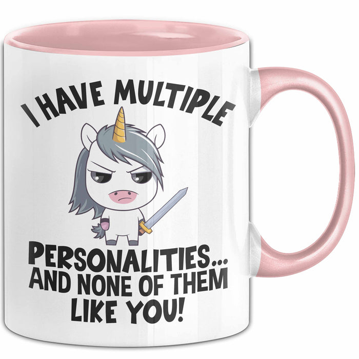 Humor Tasse Geschenk Ich Habe Mehrere Personalitäten Und Keine Mag Dich Einhorn Kaffee-Becher Rosa Trendation
