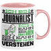 Journalist Geschenk Tasse Geschenkidee für Journalist Geburtstag Lustiger Spruch Ich Bin Journalist Ich Kann Es Dir Erklären Aber Nicht Für Dich Verstehen Funny Rosa Trendation