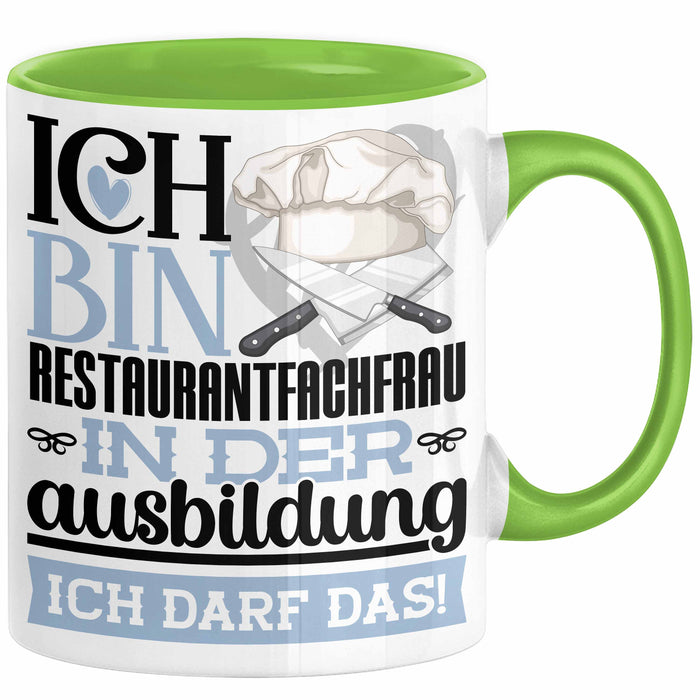 Restaurantfachfrau Ausbildung Start Geschenk Tasse Ich Bin Restaurantfachfrau In Der Ausbildung Ich Darf Das Kaffee-Becher Geschenkidee Grün Trendation