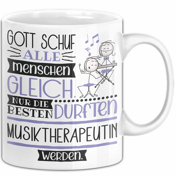 Musiktherapeutin Geschenk Becher Tasse Gott Schuf Alle Menschen Gleich Nur Die Besten Durfeten Musiktherapeutin Werden Geschenkidee Lustig Weiß Trendation
