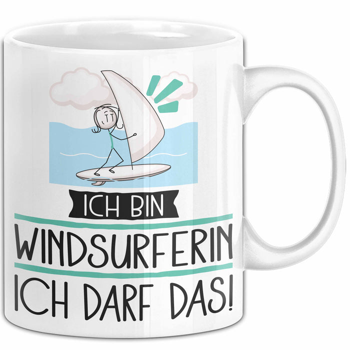 Geschenk für Windsurferin Tasse Lustige Geschenkidee Geburtstag Ich Bin Windsurferin Ich Darf Das Weiß Trendation