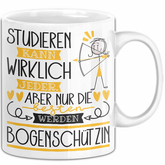 Bogenschützin Tasse Lustiges Geschenk Studieren Kann Wirklich Jeder Nur Die Besten Werden Bogenschützin Weiß Trendation