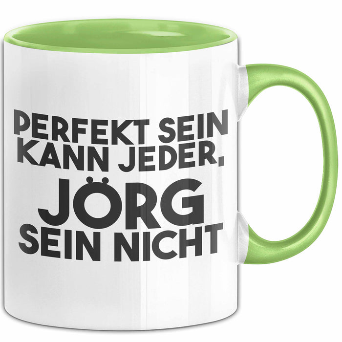 Joerg Tasse Perfekt Sein Kann Jeder, Joerg Sein Nicht Geschenk