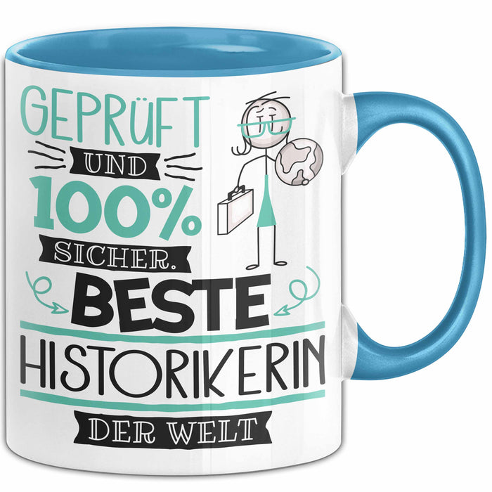 Beste Historikerin Der Welt Tasse Geschenk für Eine Historikerin Geprüft Und Sicher Geschenkidee Geburtstag Weihnachten Blau Trendation
