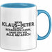 Klaus-Peter Tasse Wenn Klaus-Peter Nicht Repariert, Sind Wir Am Arsch Blau Trendation