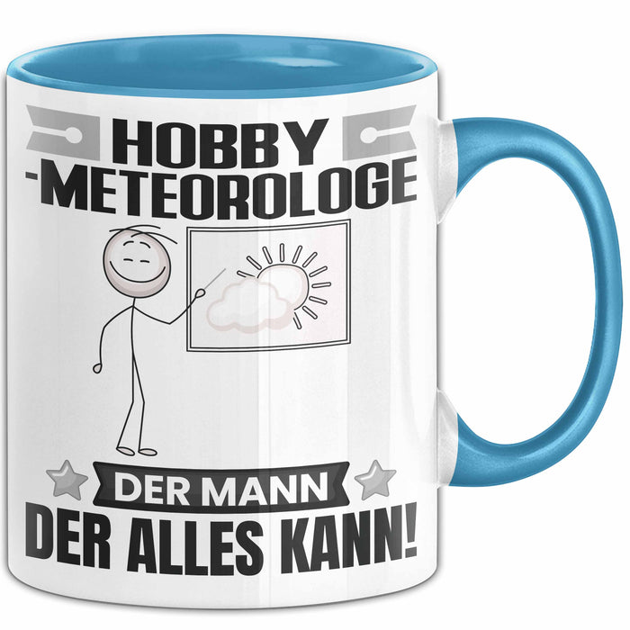 Hobbymeteorologe Tasse Geschenk für Hobbymeteorologe Der Mann Der Alles Kann Geschenkidee zum Geburtstag Blau Trendation
