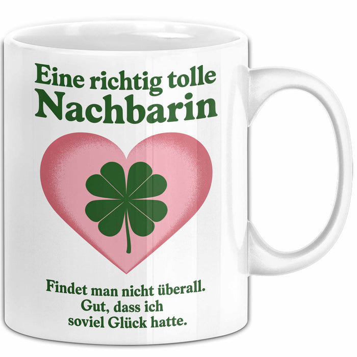 Nachbarin Tasse Geschenk Richtig Tolle Nachbarin Geschenkidee Geburtstag Nachbarin