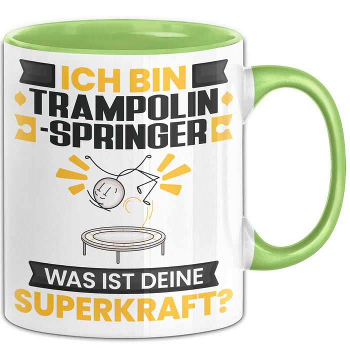 Trampolinspringer Tasse Geschenk für Trampolinspringer Geburtstag Lustiger Spruch Kaffee-Becher Was Ist Deine Superkraft Grün Trendation