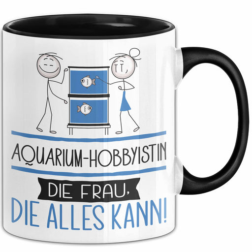 Aquarium-Hobbyistin Geschenk Tasse Becher Die Frau Die Allen Kann Geschenkidee für eine Aquarium-Hobbyistin Lustig Trendation