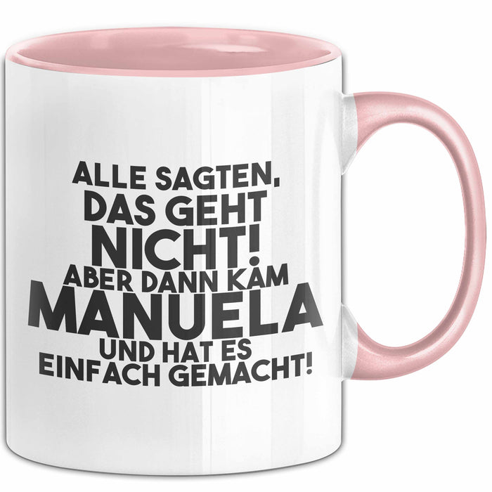 Manuela Tasse Alle Sagten Das Geht Nicht, Aber Dann Kam Manuela Geschenk