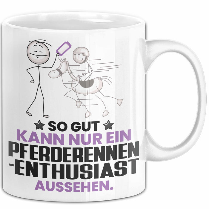 Pferderennen-Enthusiast Geschenk Tasse So Gut Kann Nur Ein Pferderennen-Enthusiast Aussehen Geschenkidee Kaffee-Becher Weiß Trendation