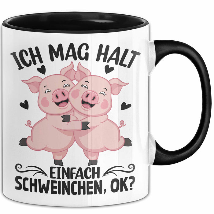 Schweine-Liebhaber Tasse Geschenk Ich Mag Halt Einfach Schweinchen Ok Trendation