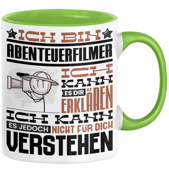 Abenteuerfilmer Geschenk Kaffee-Tasse Geschenkidee für Abenteuerfilmer Ich Bin Abenteuerfilmer Ich Kann Es Dir Erklären Jedoch Nicht Für Dich Verstehen Spruch Lustig Grün Trendation