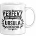 Ursula Tasse Geschenk Perfekt Sein Kann Jeder Geschenkidee Geburtstag Weiß Trendation