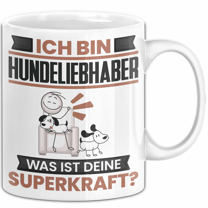 Hundeliebhaber Tasse Geschenk für Hundeliebhaber Geburtstag Lustiger Spruch Kaffee-Becher Was Ist Deine Superkraft Weiß Trendation