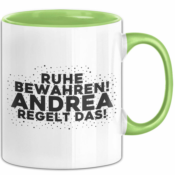 Andrea Tasse Ruhe Bewahren! Andrea Regelt Das! Geschenk