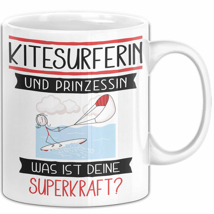 Kitesurferin Und Prinzessin Tasse Geschenk Für Eine Kitesurferin Geburtstag Was Ist Deine Superkraft Weiß Trendation
