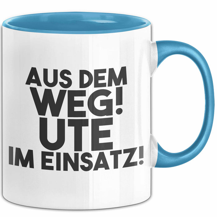 Ute Tasse Aus Dem Weg! Ute Im Einsatz! Geschenk