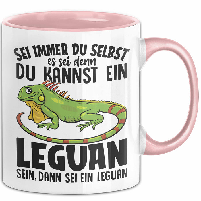 Leguan-Besitzer Tasse Geschenk Sei Immer Du Selbst Es Sei Denn Du Kannst Ein Leguan Sein Rosa Trendation