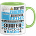 Surfer Geschenk Tasse Lustiger Spruch Erheben Sie Sich Der Surfer Betritt den Raum Grün Trendation