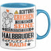 Halbbruder Geschenk Tasse Lustiger Spruch Erheben Sie Sich Der Halbbruder Betritt den Raum Blau Trendation