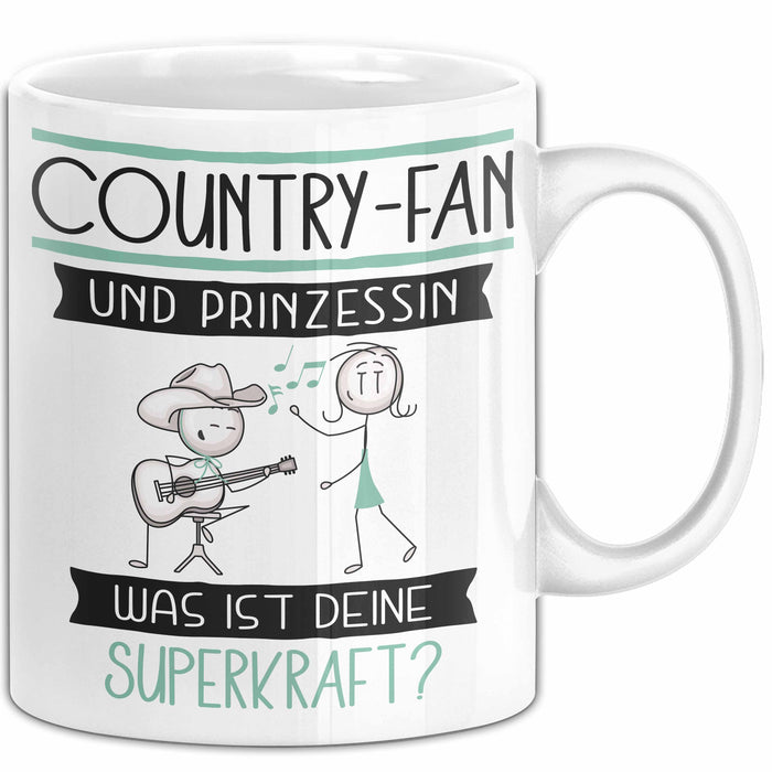 Country-Fan Und Prinzessin Tasse Geschenk Für Eine Country-Fan Geburtstag Was Ist Deine Superkraft Weiß Trendation