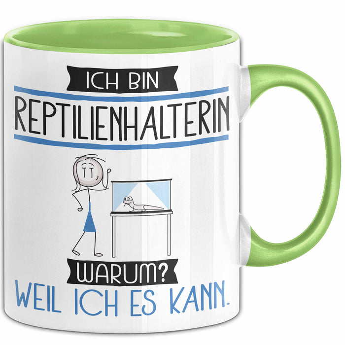 Reptilienhalterin Tasse Geschenk Ich Bin Reptilienhalterin Warum Weil Ich Es Kann Geschenkidee Geburtstag Grün Trendation