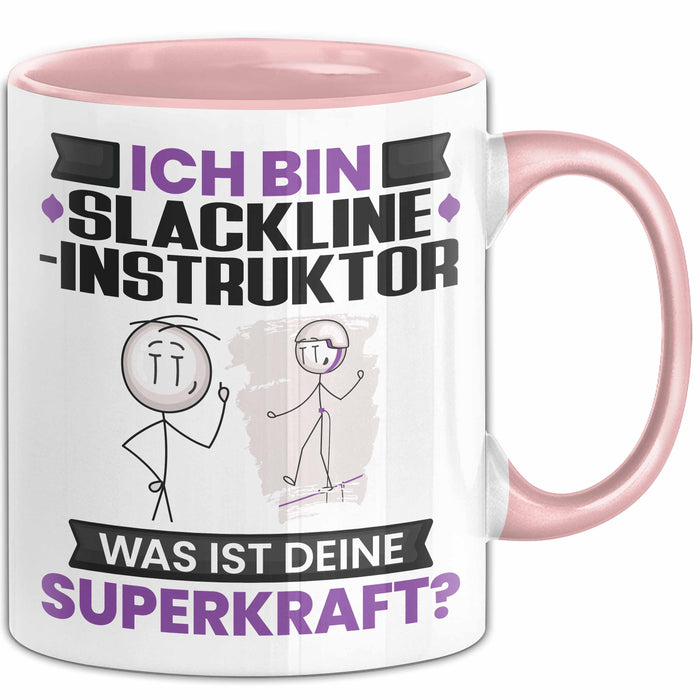 Slackline-Instruktor Tasse Geschenk für Slackline-Instruktor Geburtstag Lustiger Spruch Kaffee-Becher Was Ist Deine Superkraft Rosa Trendation